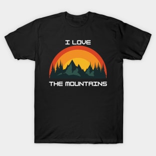 I Love the Mountains colorful design for outdoor lovers T-Shirt